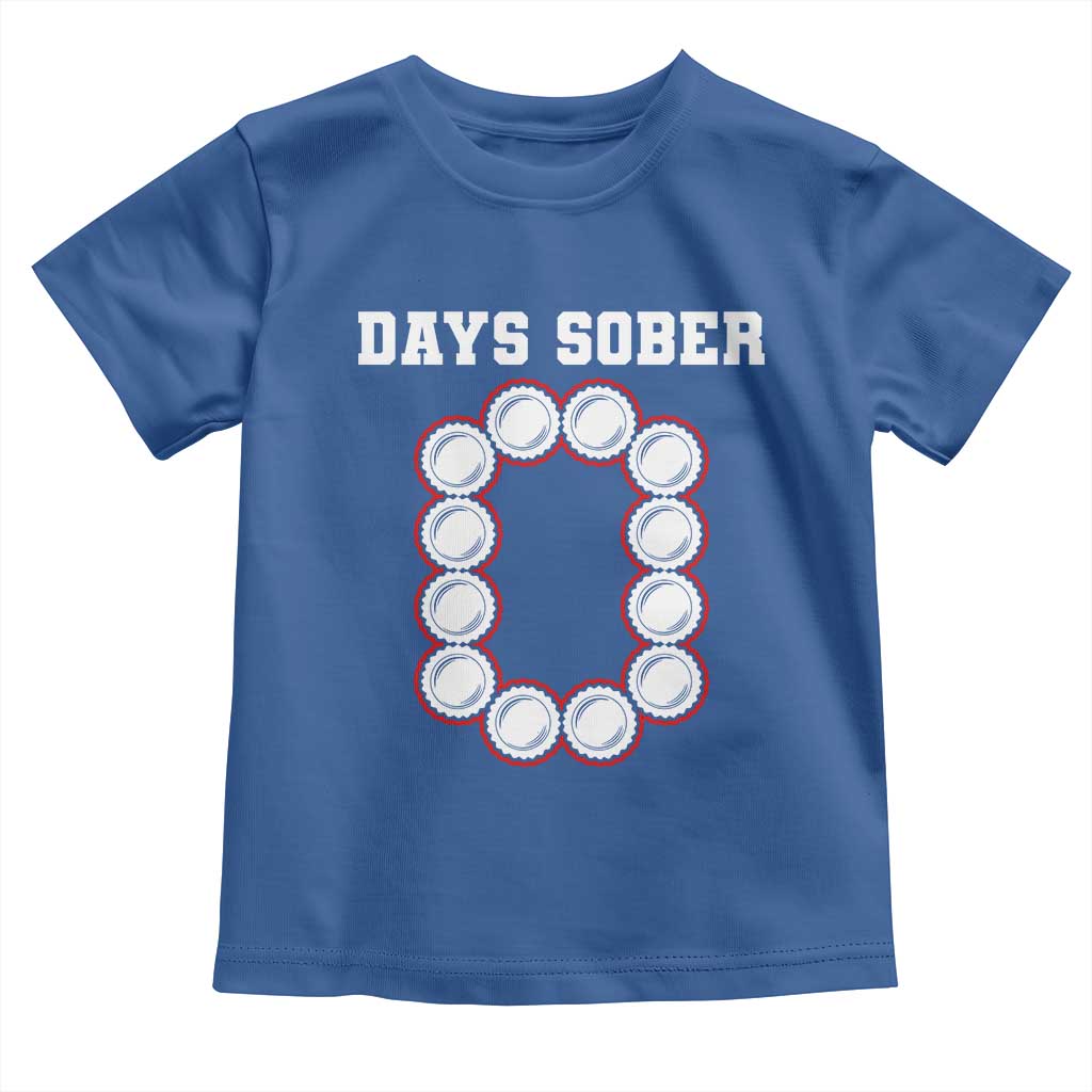 Funny Drinking Toddler T Shirt 0 Days Sober