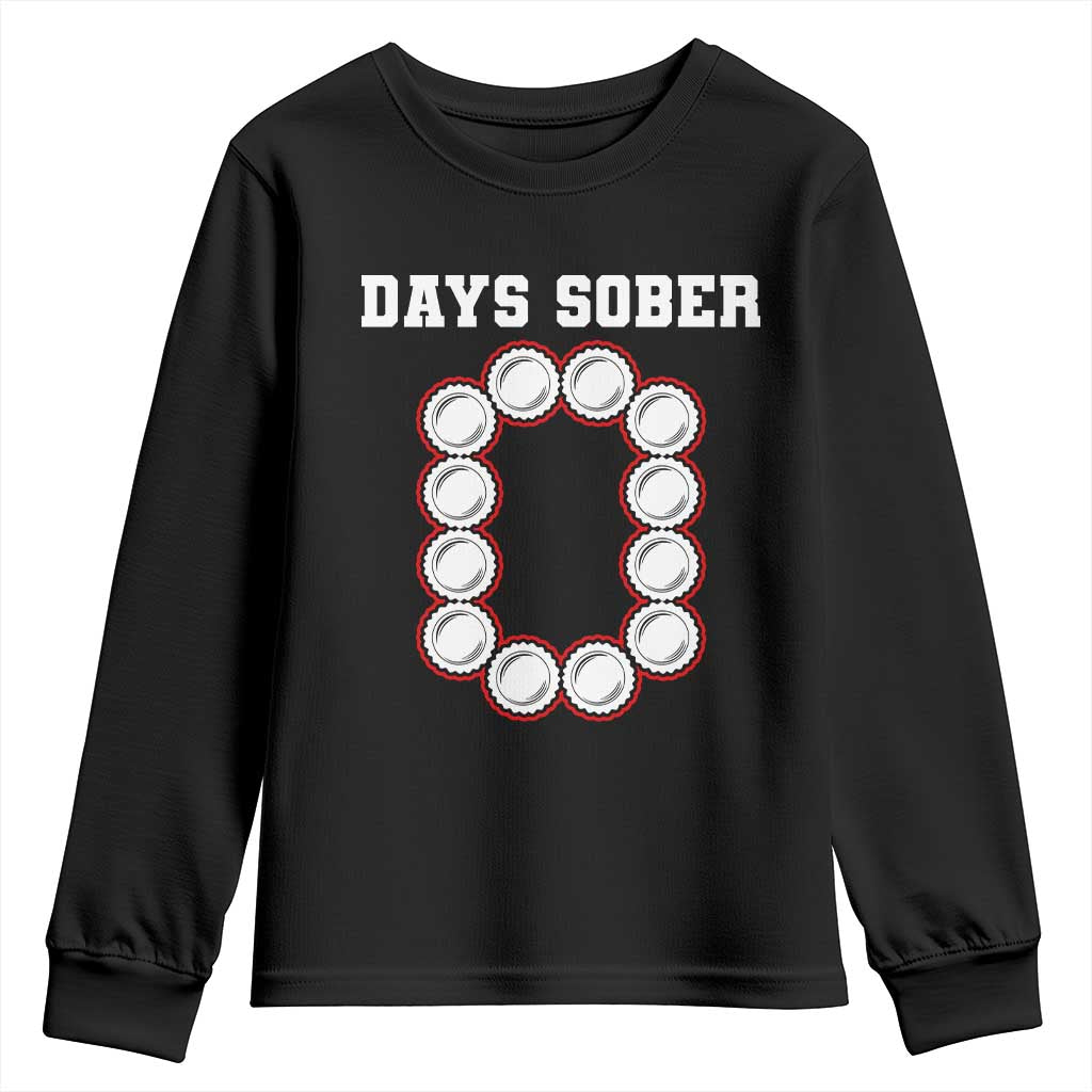 Funny Drinking Youth Sweatshirt 0 Days Sober