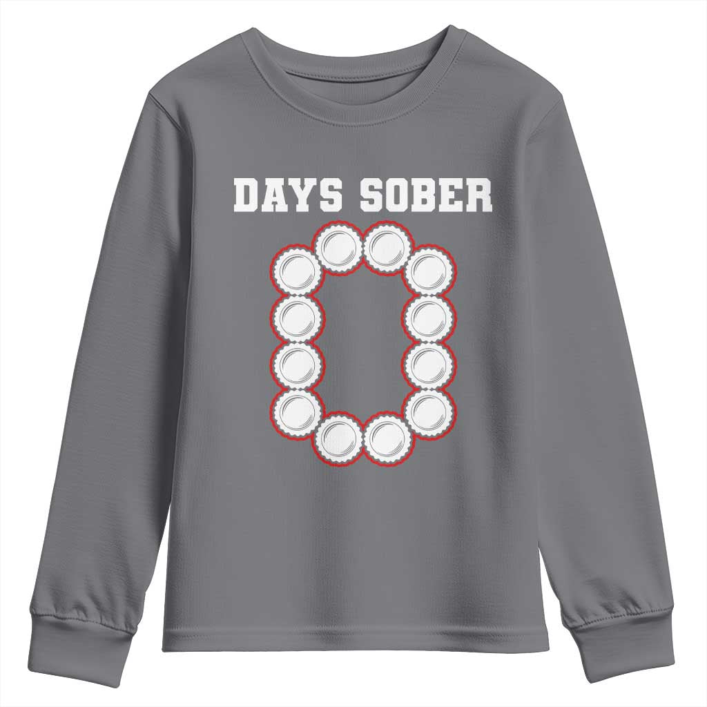 Funny Drinking Youth Sweatshirt 0 Days Sober
