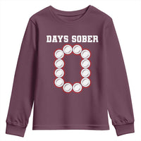 Funny Drinking Youth Sweatshirt 0 Days Sober