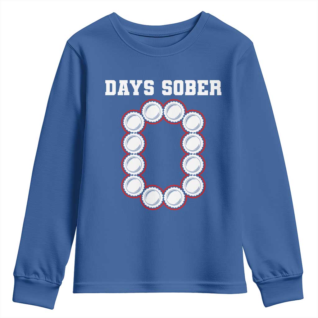 Funny Drinking Youth Sweatshirt 0 Days Sober