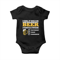 Funny Drinking Baby Onesie I Only Drink Beer 3 Days A Week