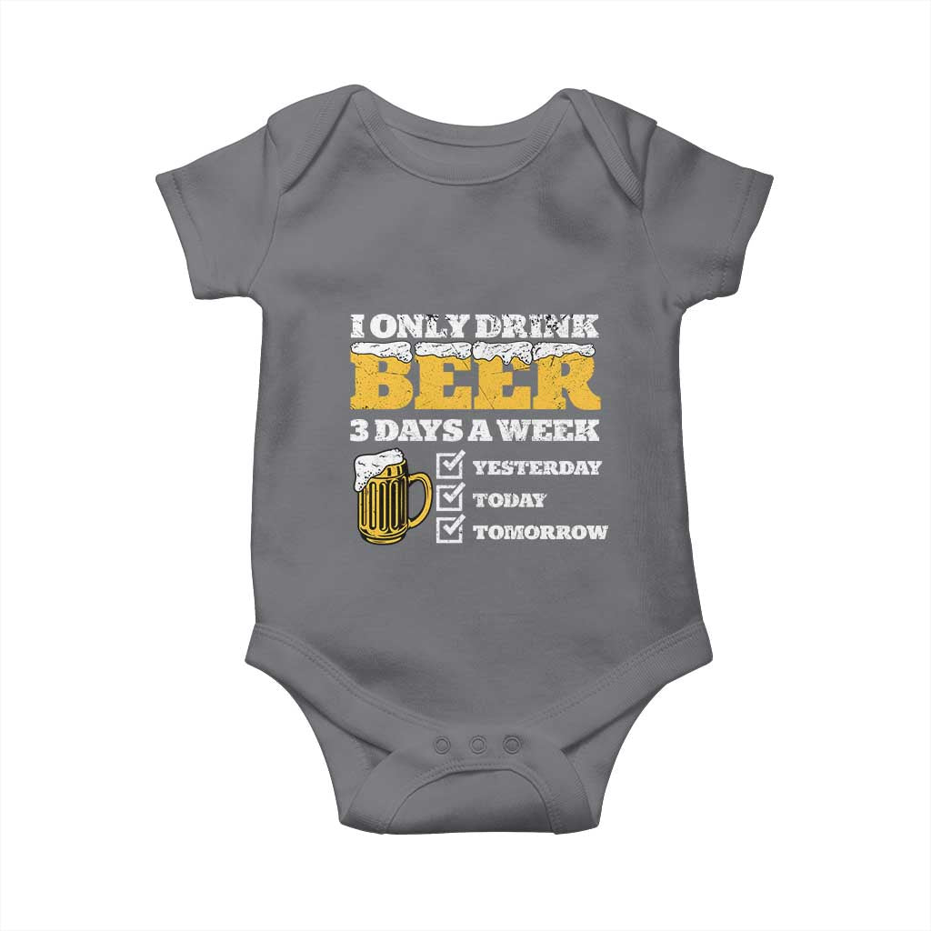 Funny Drinking Baby Onesie I Only Drink Beer 3 Days A Week