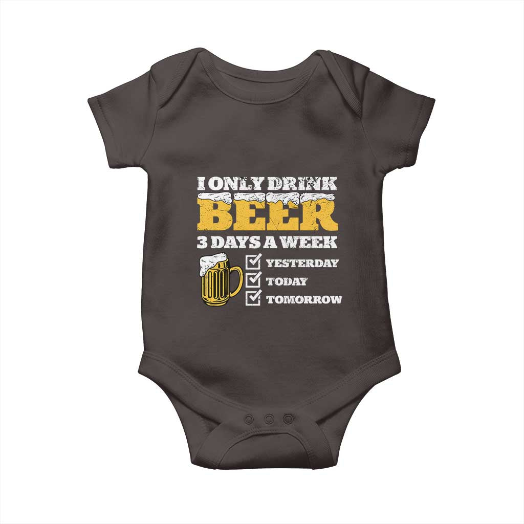 Funny Drinking Baby Onesie I Only Drink Beer 3 Days A Week