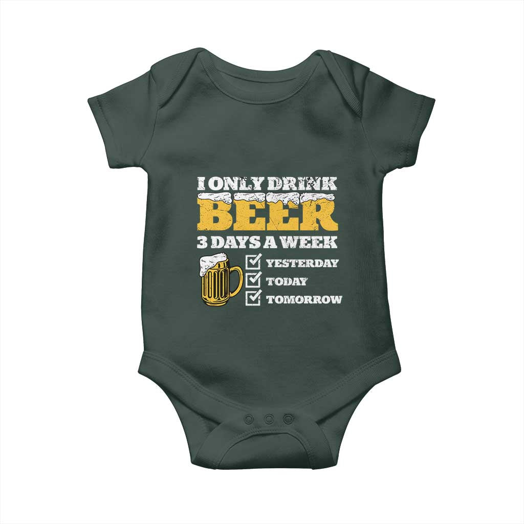 Funny Drinking Baby Onesie I Only Drink Beer 3 Days A Week