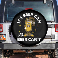 Funny Drinking Spare Tire Cover It's Beer Can Not Beer Can't