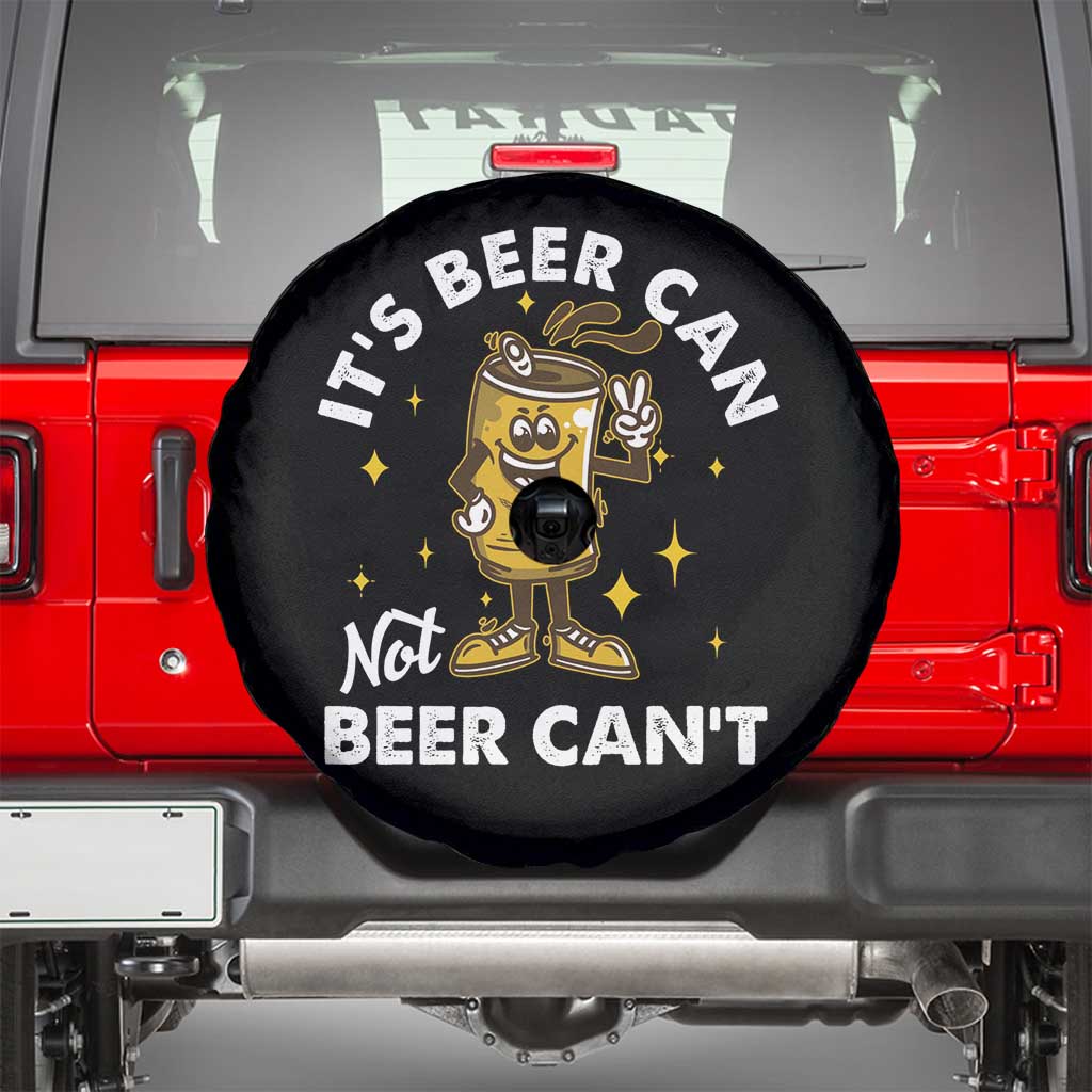 Funny Drinking Spare Tire Cover It's Beer Can Not Beer Can't