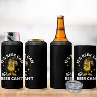 Funny Drinking 4 in 1 Can Cooler Tumbler It's Beer Can Not Beer Can't
