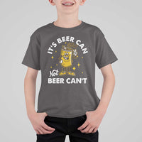 Funny Drinking T Shirt For Kid It's Beer Can Not Beer Can't