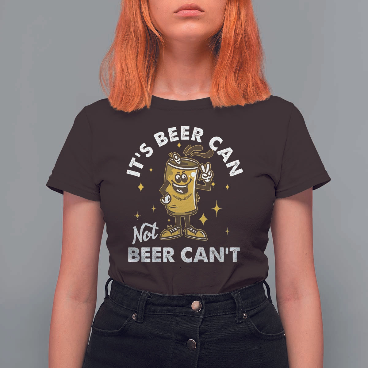 Funny Drinking T Shirt For Women It's Beer Can Not Beer Can't