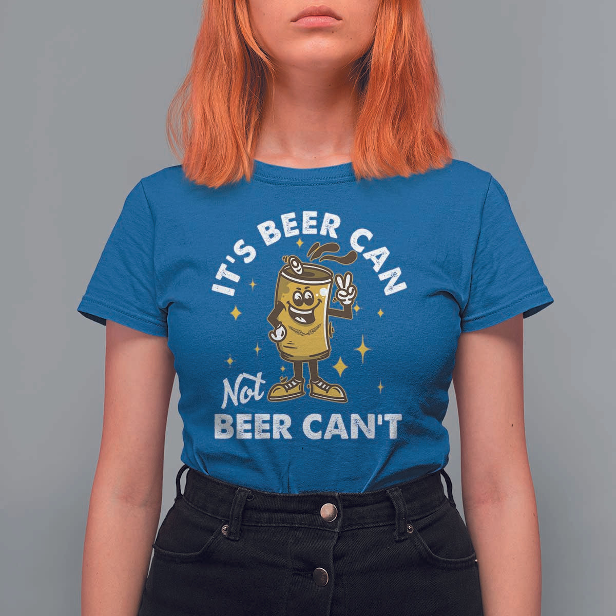 Funny Drinking T Shirt For Women It's Beer Can Not Beer Can't