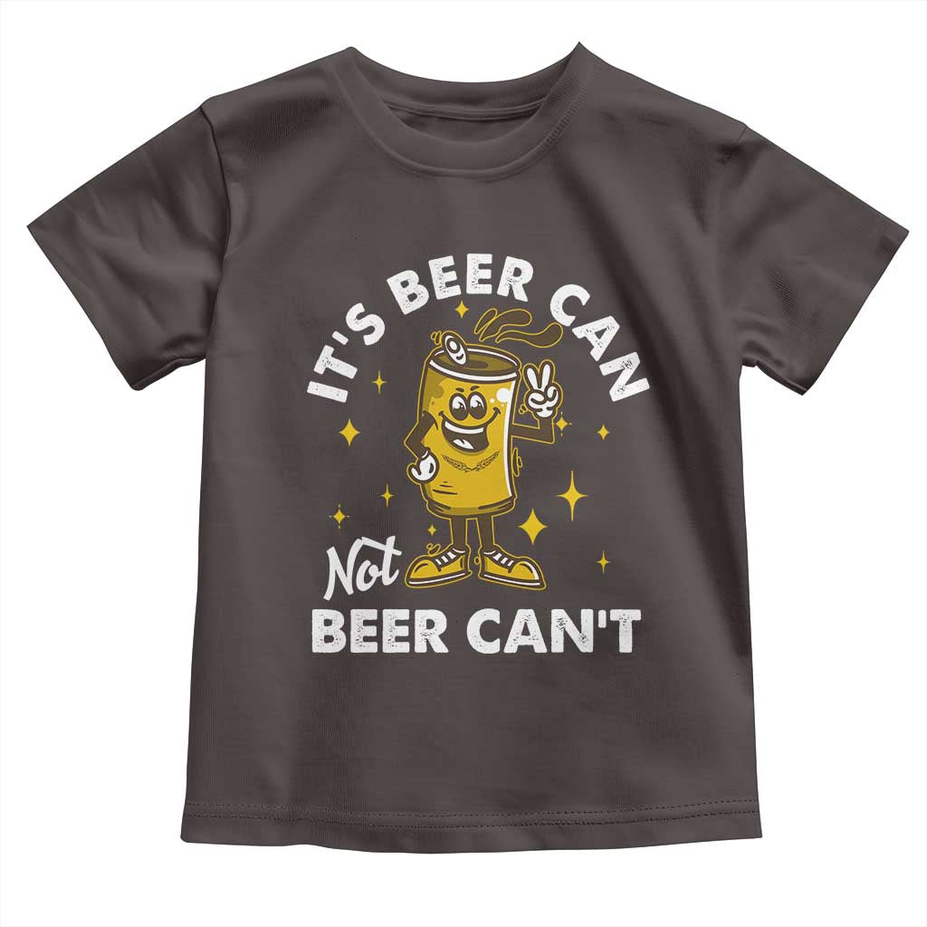 Funny Drinking Toddler T Shirt It's Beer Can Not Beer Can't