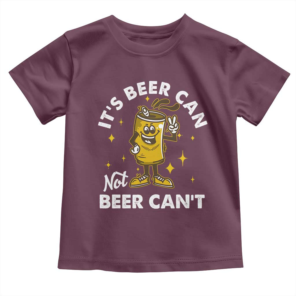 Funny Drinking Toddler T Shirt It's Beer Can Not Beer Can't