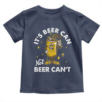 Funny Drinking Toddler T Shirt It's Beer Can Not Beer Can't