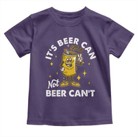 Funny Drinking Toddler T Shirt It's Beer Can Not Beer Can't