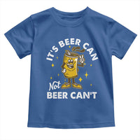 Funny Drinking Toddler T Shirt It's Beer Can Not Beer Can't