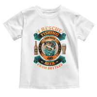 Funny Fishing Drinking Toddler T Shirt I Rescue Fish From Water And Beer From Bottles