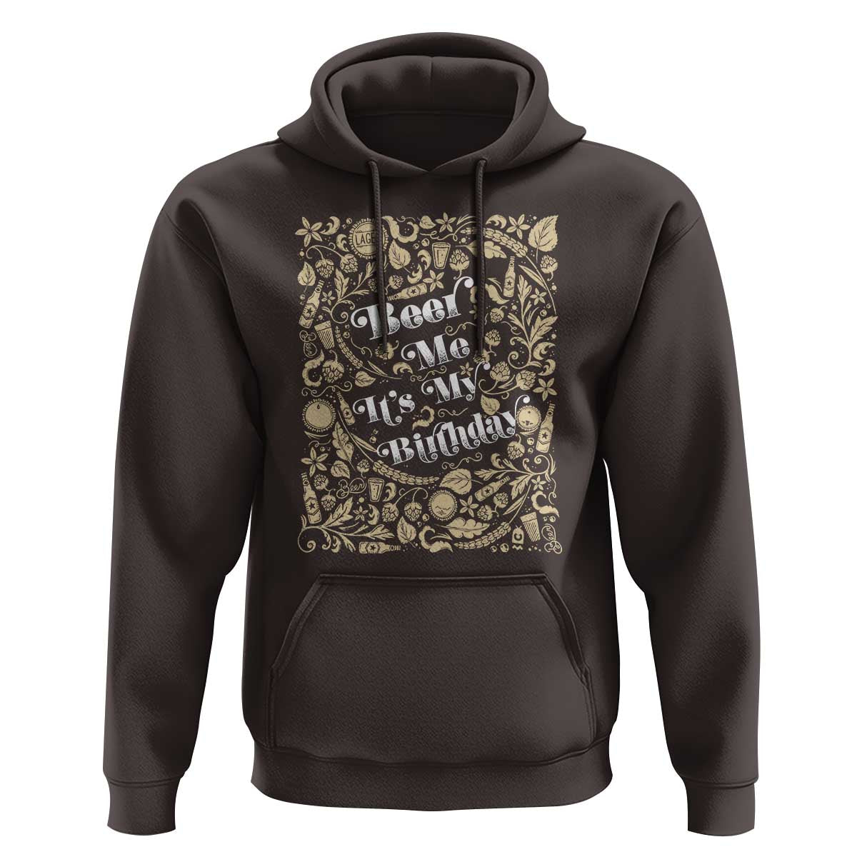 Funny Drinking Hoodie Beer Me It's My Birthday