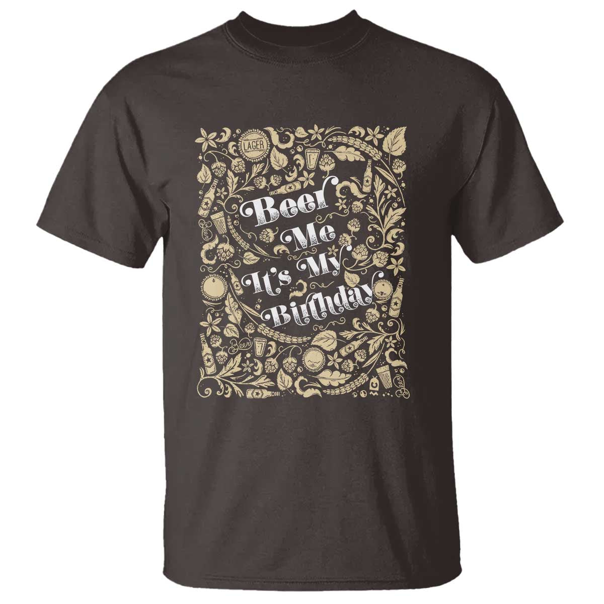 Funny Drinking T Shirt Beer Me It's My Birthday