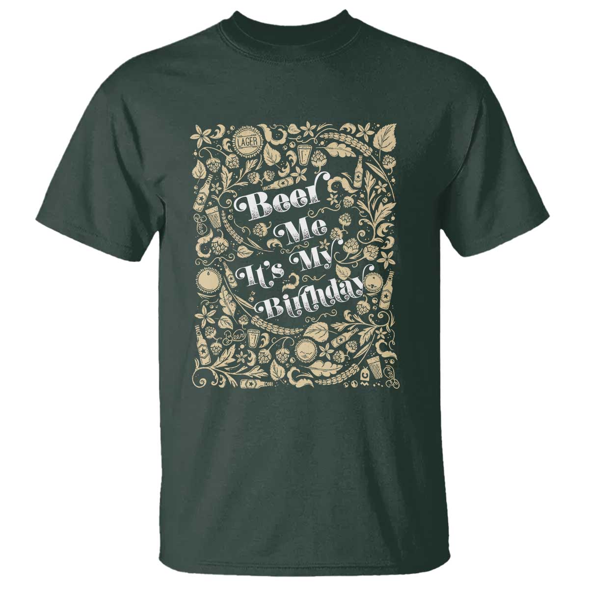 Funny Drinking T Shirt Beer Me It's My Birthday