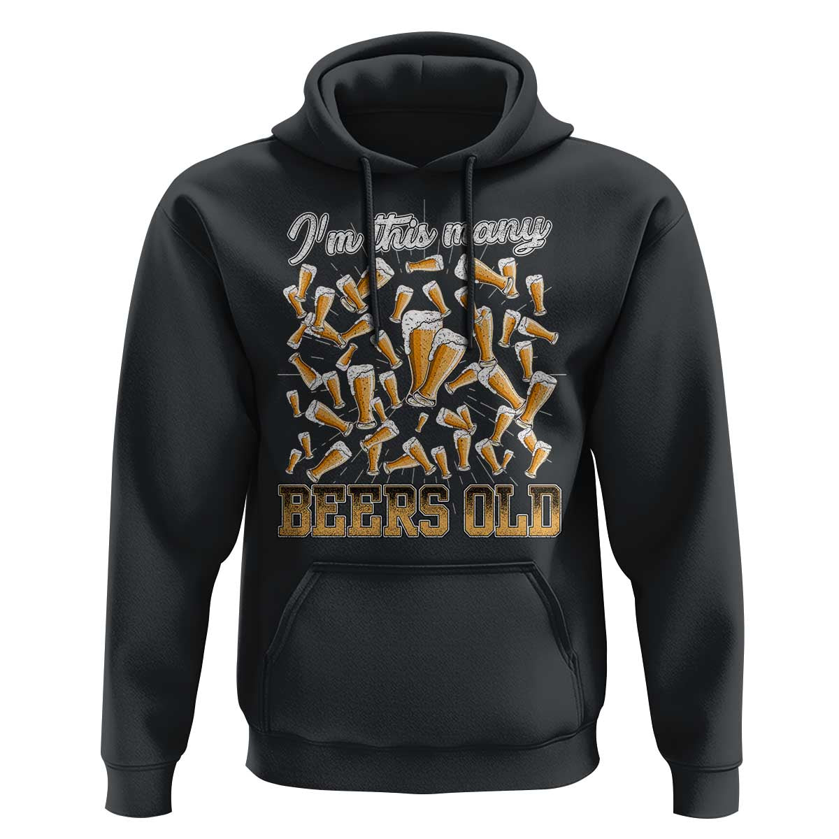 Funny Beer Lover 50th Birthday Hoodie I'm This Many Beers Old