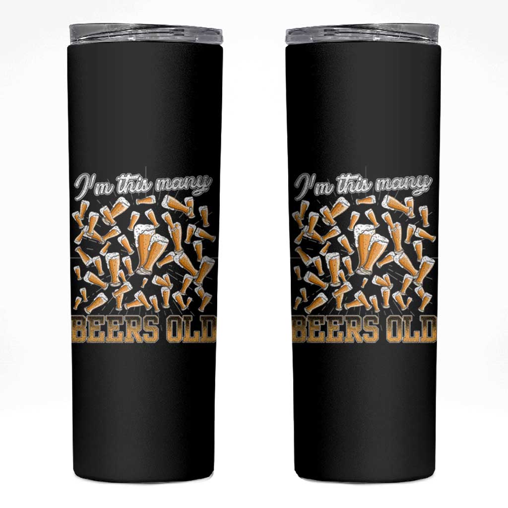Funny Beer Lover 50th Birthday Skinny Tumbler I'm This Many Beers Old