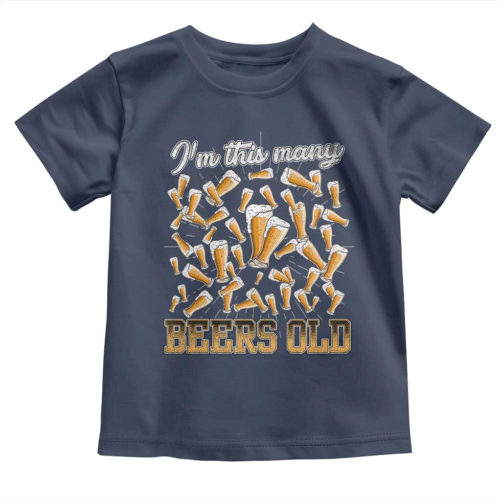 Funny Beer Lover 50th Birthday Toddler T Shirt I'm This Many Beers Old