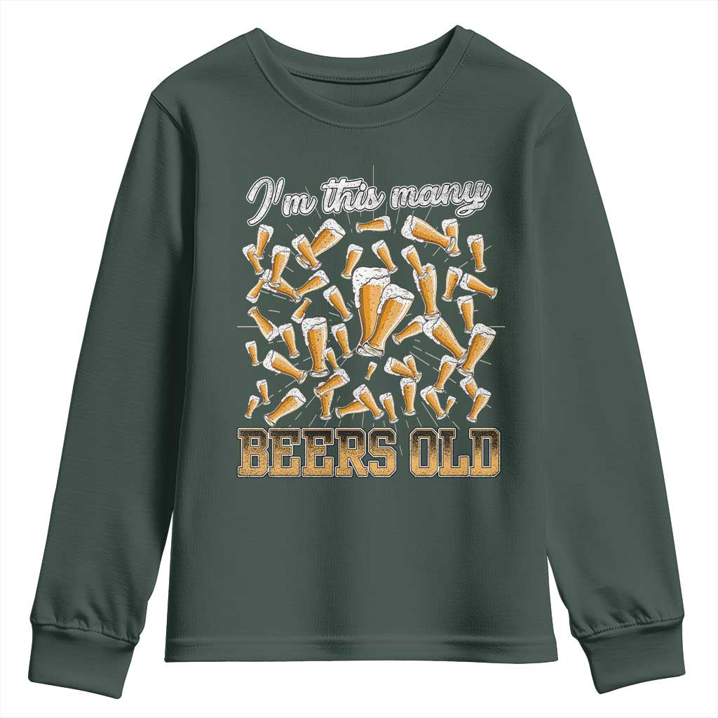 Funny Beer Lover 50th Birthday Youth Sweatshirt I'm This Many Beers Old