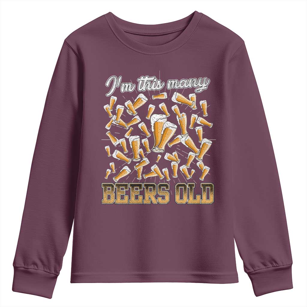 Funny Beer Lover 50th Birthday Youth Sweatshirt I'm This Many Beers Old