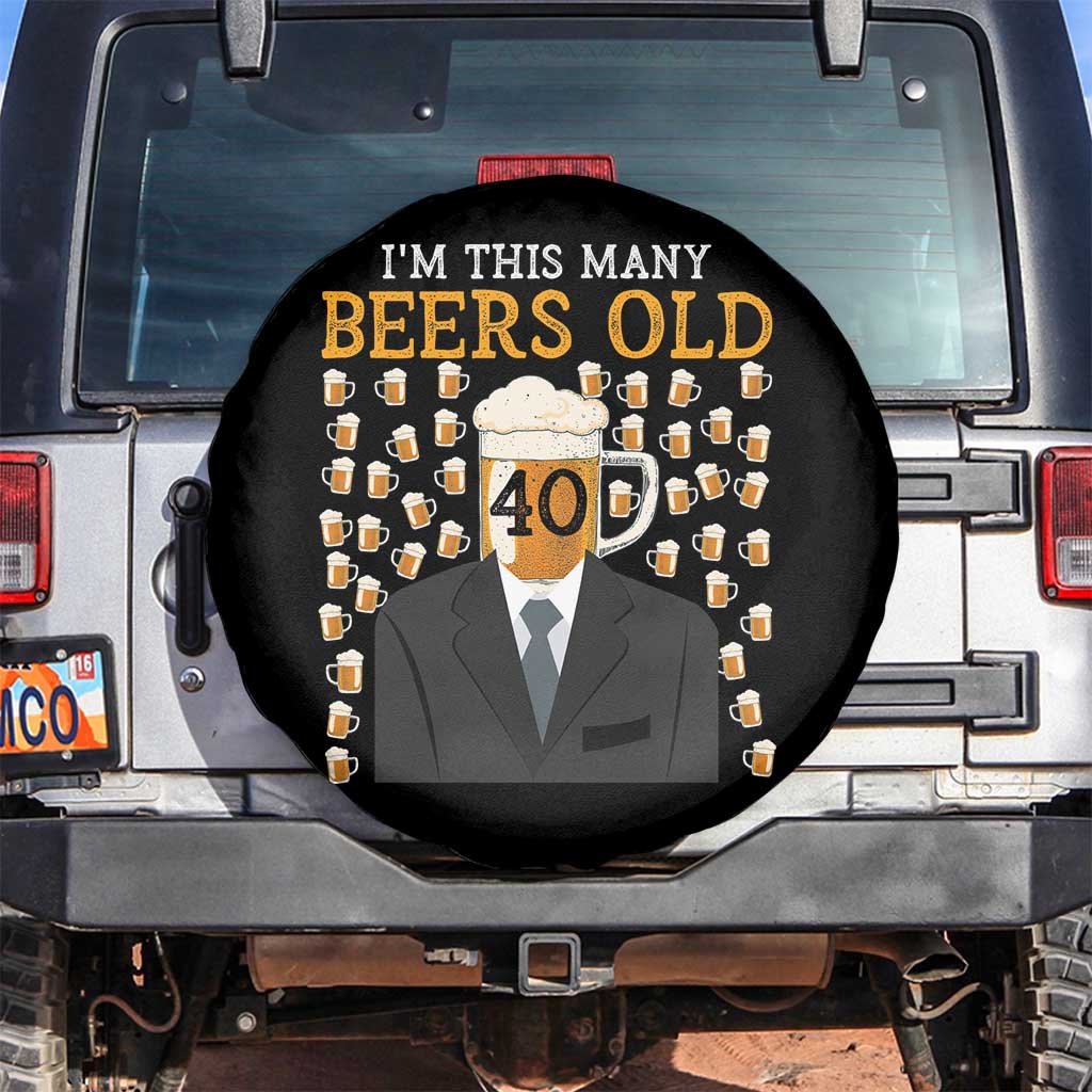 Funny 40th Birthday Drinking Spare Tire Cover I'm This Many Beers Old