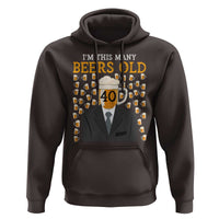 Funny 40th Birthday Drinking Hoodie I'm This Many Beers Old