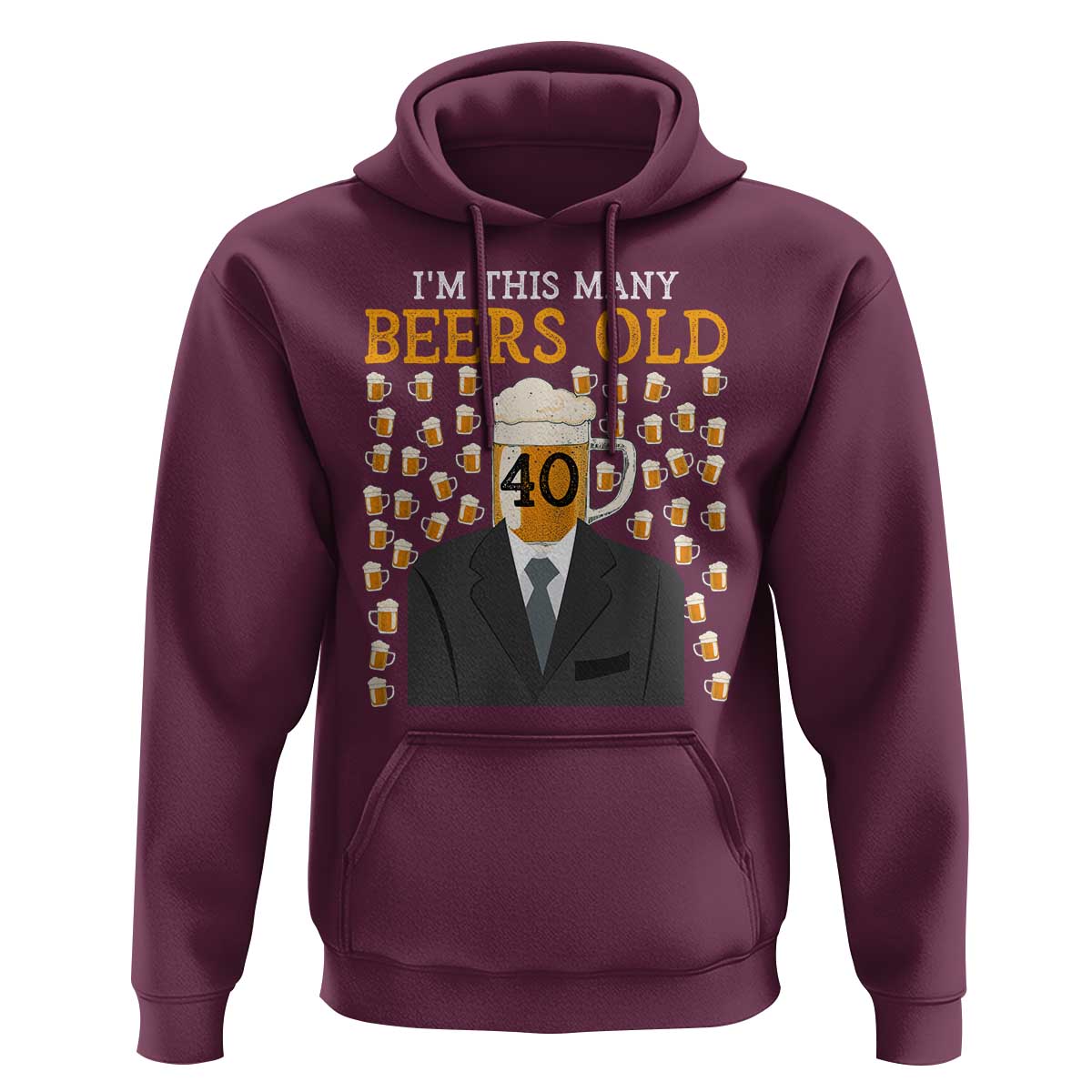 Funny 40th Birthday Drinking Hoodie I'm This Many Beers Old