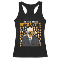 Funny 40th Birthday Drinking Racerback Tank Top I'm This Many Beers Old