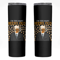 Funny 40th Birthday Drinking Skinny Tumbler I'm This Many Beers Old