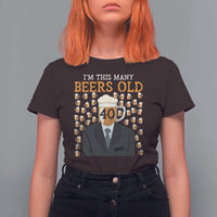 Funny 40th Birthday Drinking T Shirt For Women I'm This Many Beers Old
