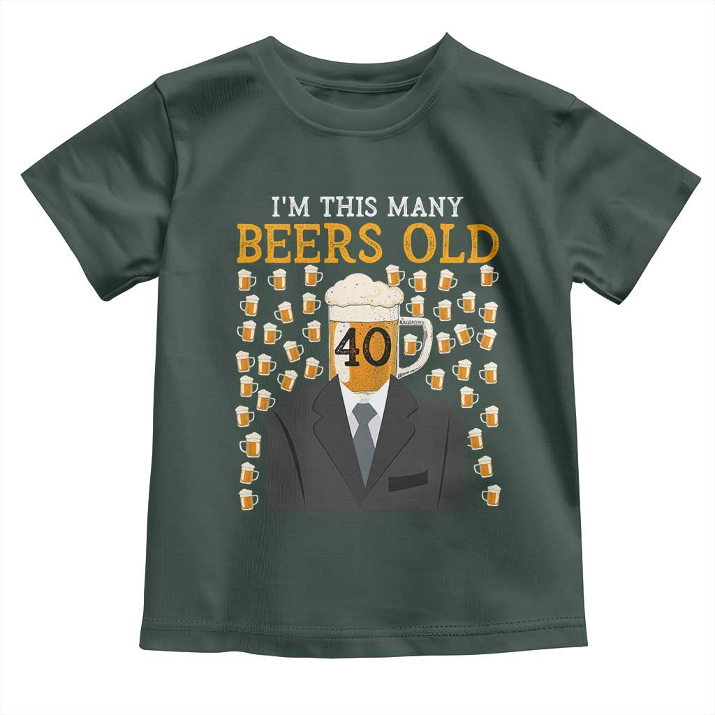 Funny 40th Birthday Drinking Toddler T Shirt I'm This Many Beers Old