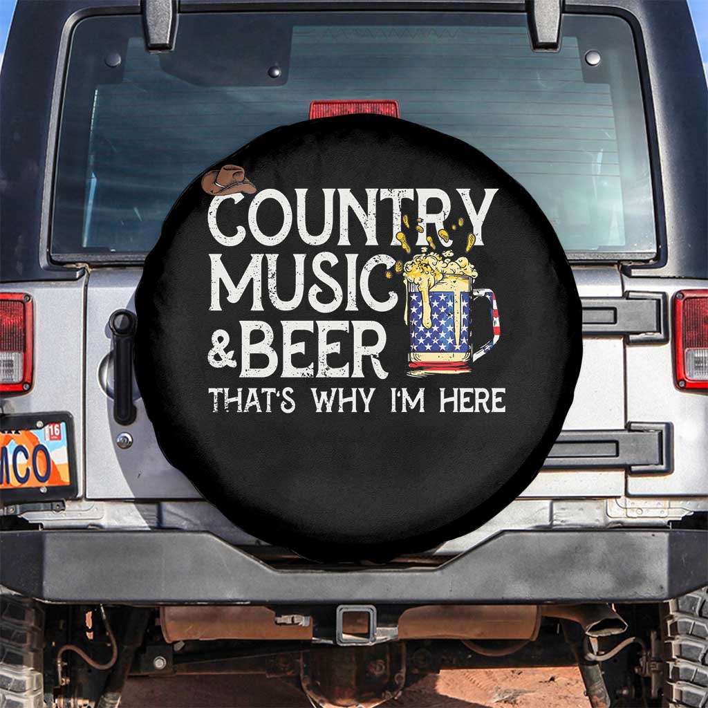 Funny Country Music And Beer Spare Tire Cover That's Why I'm Here