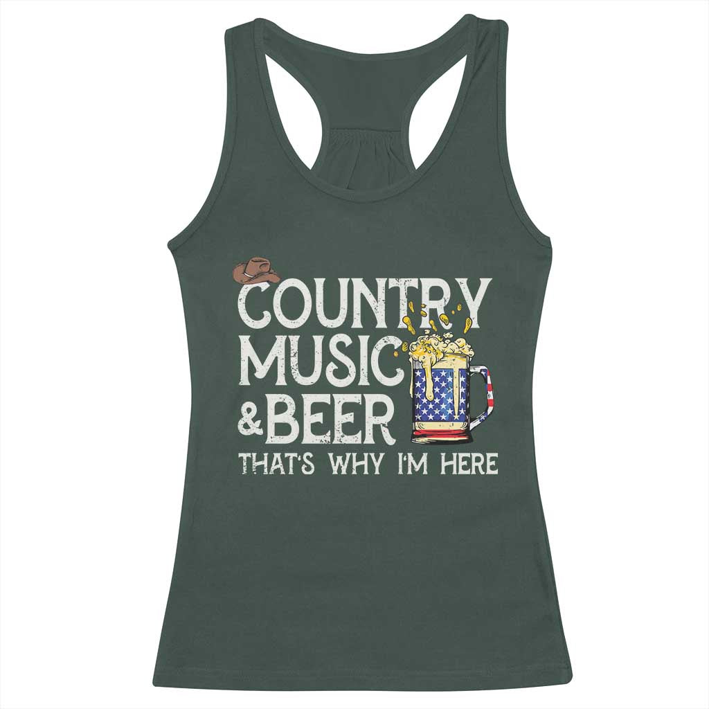 Funny Country Music And Beer Racerback Tank Top That's Why I'm Here