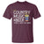 Funny Country Music And Beer T Shirt That's Why I'm Here