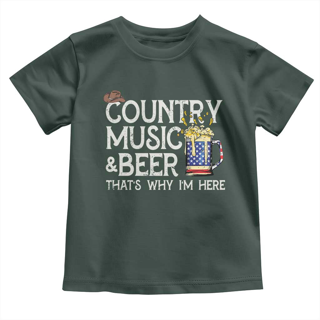 Funny Country Music And Beer Toddler T Shirt That's Why I'm Here