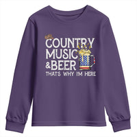 Funny Country Music And Beer Youth Sweatshirt That's Why I'm Here