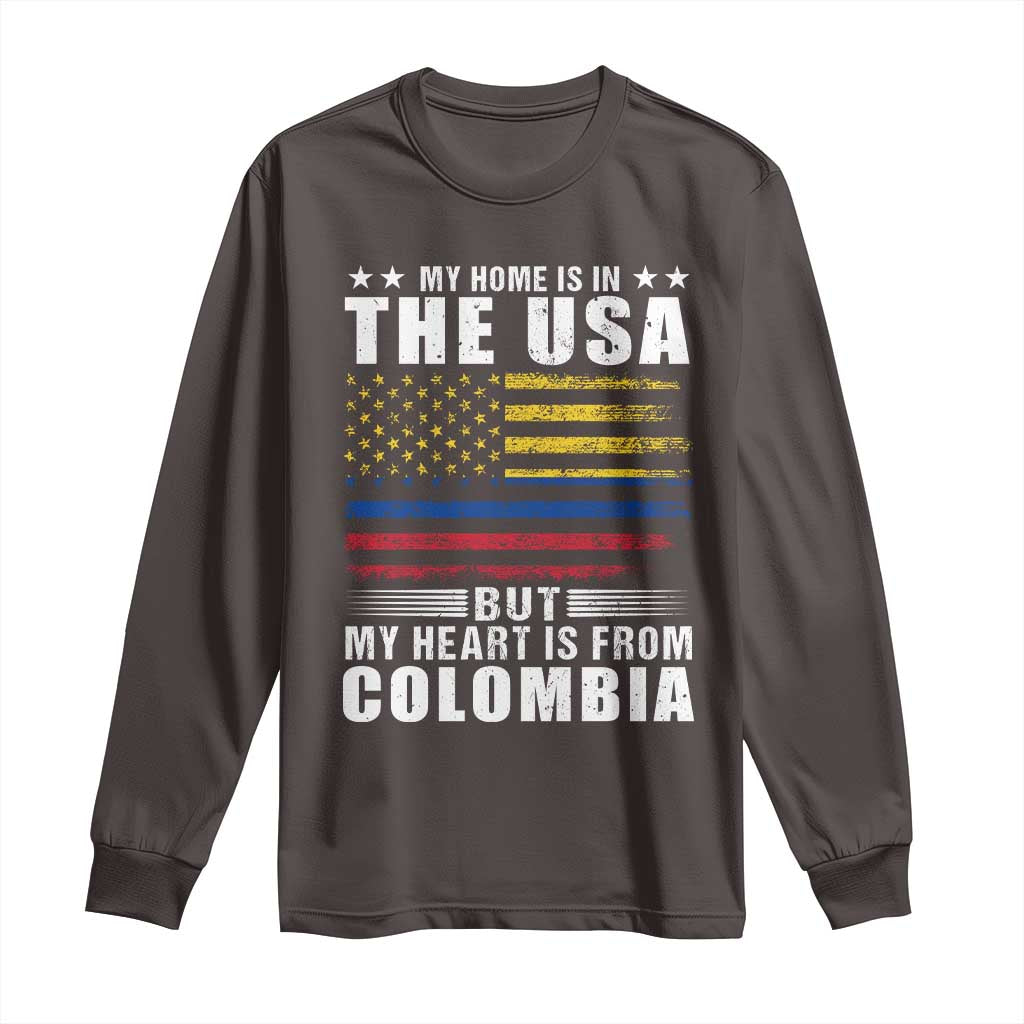 Colombian American Long Sleeve Shirt My Home Is In The USA But My Heart Is From Colombia