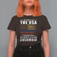Colombian American T Shirt For Women My Home Is In The USA But My Heart Is From Colombia - Wonder Print Shop
