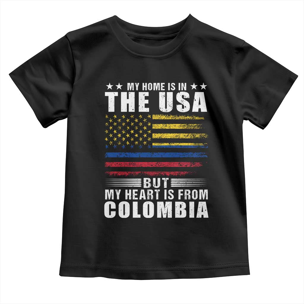 Colombian American Toddler T Shirt My Home Is In The USA But My Heart Is From Colombia