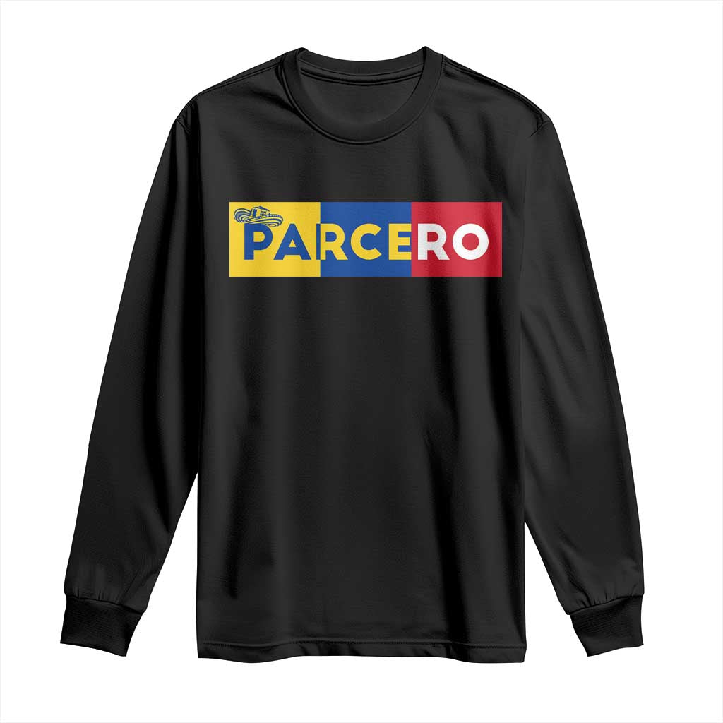 Funny Colombian Long Sleeve Shirt Parcero Colombia Slang Good Friend Buddy
