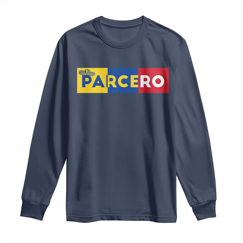 Funny Colombian Long Sleeve Shirt Parcero Colombia Slang Good Friend Buddy