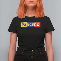 Funny Colombian T Shirt For Women Parcero Colombia Slang Good Friend Buddy - Wonder Print Shop