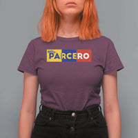 Funny Colombian T Shirt For Women Parcero Colombia Slang Good Friend Buddy - Wonder Print Shop