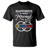 Happiness Is Being Married To A Colombian T Shirt - Wonder Print Shop