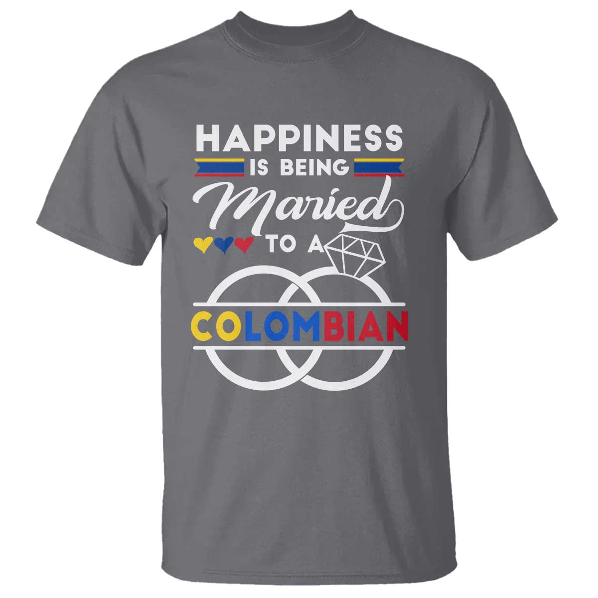 Happiness Is Being Married To A Colombian T Shirt - Wonder Print Shop